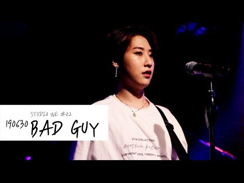 190630 STUDIO WE #2 내가 사는 별의 이름은 ONEWE - BAD GUY (동명CAM)