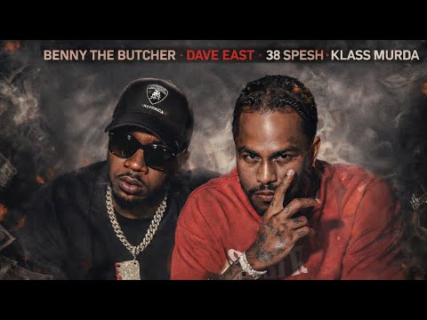 Benny The Butcher, Dave East, 38 Spesh & Klass Murda - BAD GUY