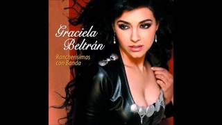 Graciela Beltran - Lo Vas A Pagar Muy Caro