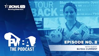 The PWBA Podcast - Episode 8 - Elysia Current