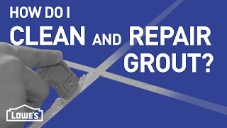 How Do I Clean and Repair Grout | DIY Basics