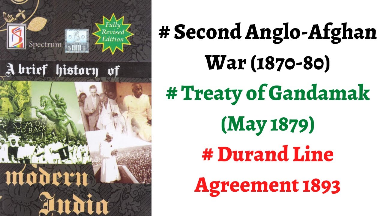 Video explaining the Second Anglo-Afghan War and Treaty of Gandamak