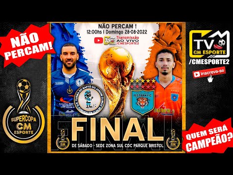 GRANDE FINAL DE SÁBADO | G.R. BAFFÔ x FESTPAN F.C. | TRANSMISSÃO AO VIVO | SUPER COPA CM ESPORTE