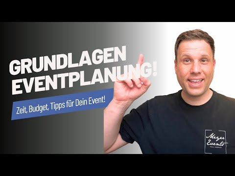 Grundlagen der Eventplanung: Zeit, Budget und unvergessliche Details! Tipps für Dein Event