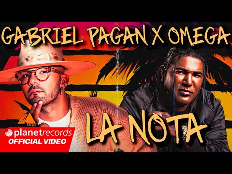 GABRIEL PAGAN ❌ OMEGA - LA NOTA (OFFICIAL VIDEO)