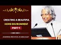 Creating A Beautiful Home Environment Inspiring Speech By Dr APJ Abdul Kalam Beautiful Quotes