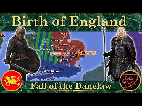 Birth of England. Fall of the Danelaw