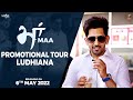 Maa Promotional Tour Ludhiana Gippy Grewal New Punjabi Movie 2022 Humble Saga 6 May