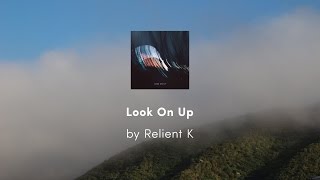 Look On Up - Relient K lyric video