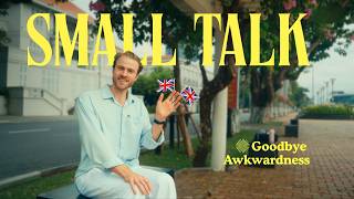 Get Good at English Small Talk (it's easy)