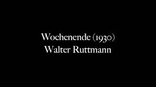 Wochenende - Walter Ruttmann (1930)