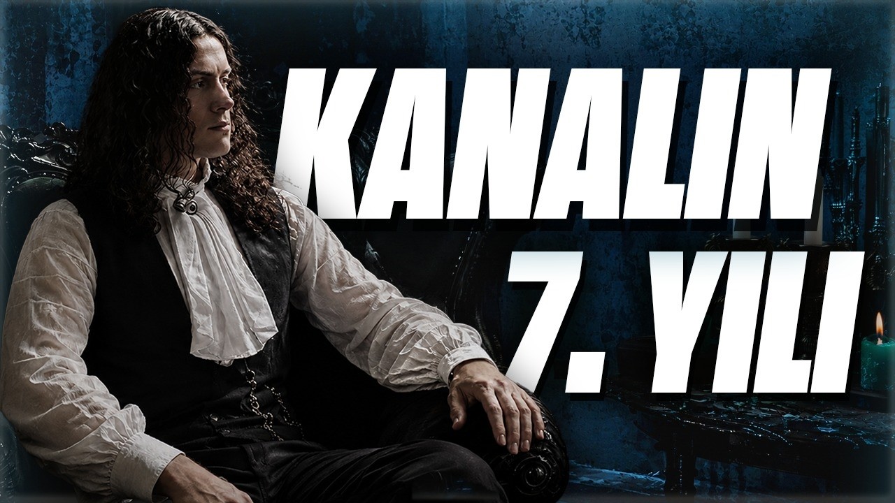 Kanalın Yedinci Sene-i Devriyesi