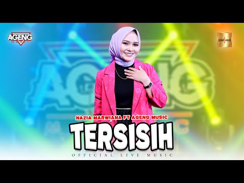Nazia Marwiana ft Ageng Music - Tersisih (Official Live Music)