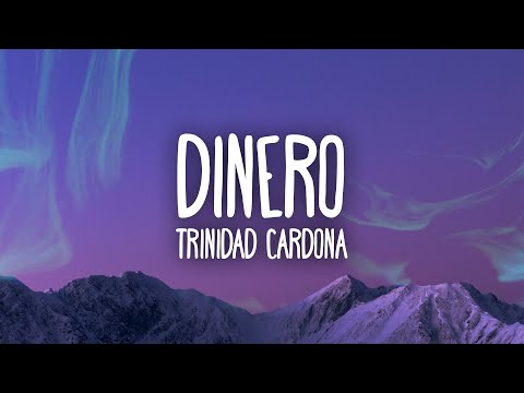 Trinidad Cardona - Dinero | She take my dinero