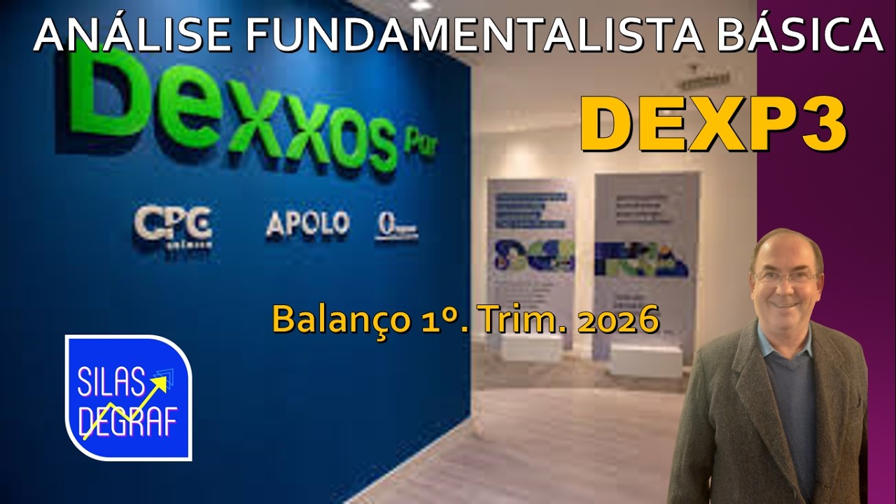 DEXP3 - DEXXOS PARTICIPAÇÕES S/A. ANÁLISE FUNDAMENTALISTA BÁSICA. PROF. SILAS DEGRAF. 1o. TTRIM.2026