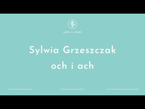 Sylwia Grzeszczak - och i ach (Karaoke/Instrumental)