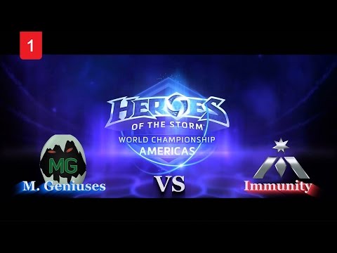 M. Geniuses vs Team Immunity - Game 1 - World Championship Americas - Heroes of The Storm