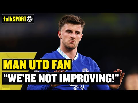"WE'RE NOT IMPROVING!" 😡 This Manchester United fan ISN'T happy with the signing of Mason Mount!