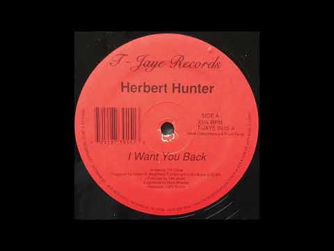 Herbert Hunter ~ I Want You Back
