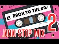 80s 2 NON STOP MIX TOUCH BY TOUCH BROTHER LOUIE TWO BY TWO SWEET FOR MY SWEET