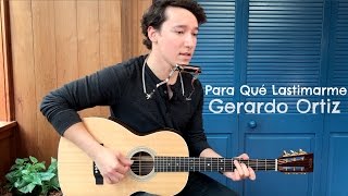 Gerardo Ortiz - Para Qué Lastimarme (Johan Sotelo)