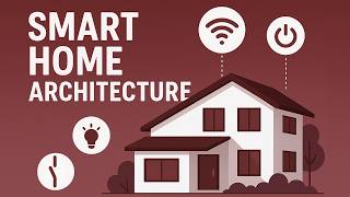 How I Built My Smart Home Architecture