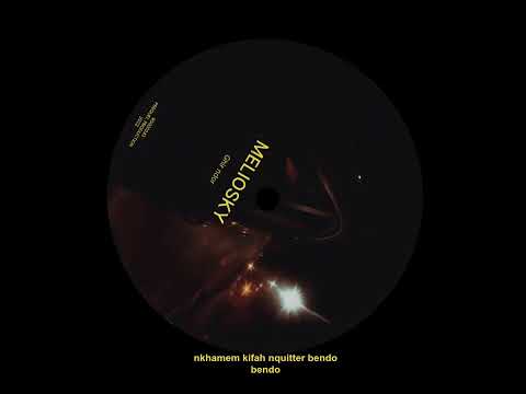 MELIOSKY - Ghir ndor