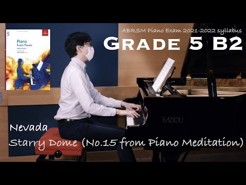Grade 5 B2 | Nevada - Starry Dome | ABRSM Piano Exam 2021-2022 | Stephen Fung 🎹