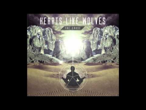 Hearts Like Wolves - The Cause