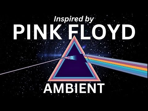 Shine On You Crazy Diamond Ambient Music | Pink Floyd Style Meditation (inspired original music)