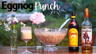 Eggnog: Best Holiday Drink | Boozy Spiked Eggnog Punch Recipe