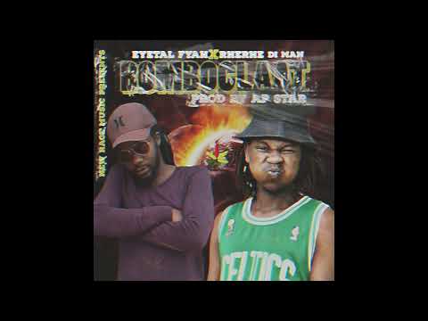 Eyetal Fyah, Rherhe Di Man - Bomboclaat (Official Audio)
