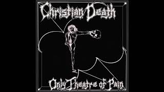 Christian Death - Spiritual Cramp/Romeo&#39;s Distress (mixed)