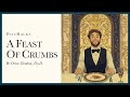 A Feast Of Crumbs How Men Get Used