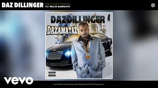 Daz Dillinger - Fucc Dat Talk'n (Audio) ft. Willie Mammuth