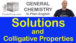 13 - Solutions and Colligative Properties