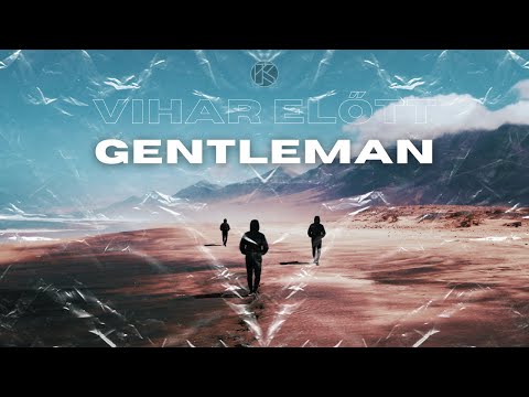 Kultúrkör - Gentleman (Offical Lyric Video - Vihar előtt EP)