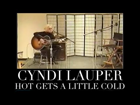 Hot Gets a Little Cold - Cyndi Lauper