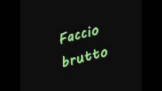 Fedez - Faccio brutto [Con testo]