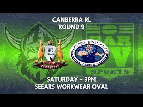 2018 Canberra RL 1st Grade Round 9 - Queanbeyan Kangaroos v West Belconnen Warriors