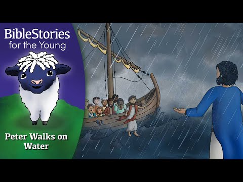 Day 259 Peter: The Second Man to Walk on Water ~ Daily Bible Stories for Children & Learners