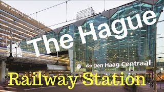 Central Railway Station.. The Hague (Den Haag), The Netherlands (Part14/14) City Center Tour..