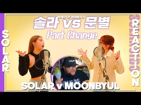 SOLAR vs MOONBYUL Solarsido REACTION | WE HAVE BEEN BLESSED