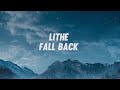 Lithe - Fall Back (lyrics)