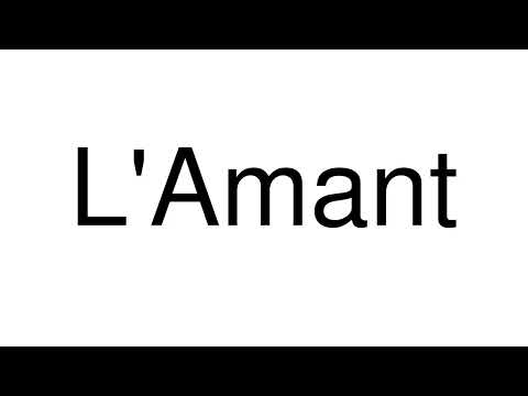 How to Pronounce correctly L'Amant (Movie)