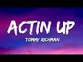 Tommy Richman ACTIN UP Lyrics
