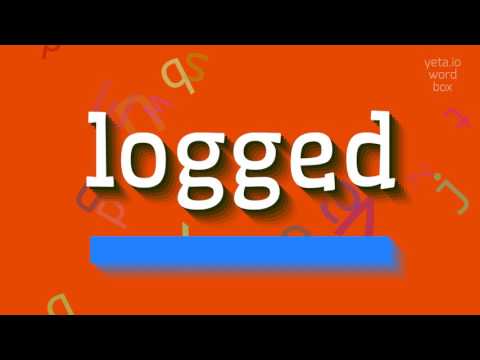 How to say "logged"! (High Quality Voices)