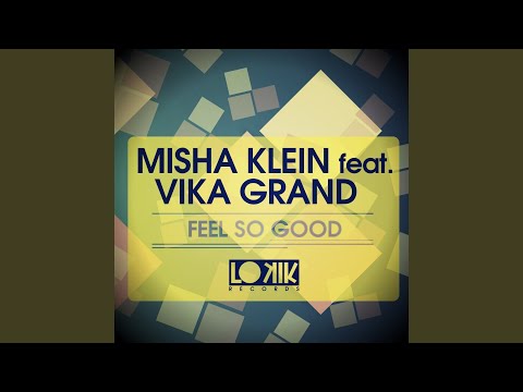 Feel So Good (feat. Vika Grand)