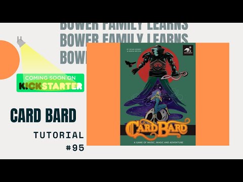 Bower Family Learns #96: Card Bard