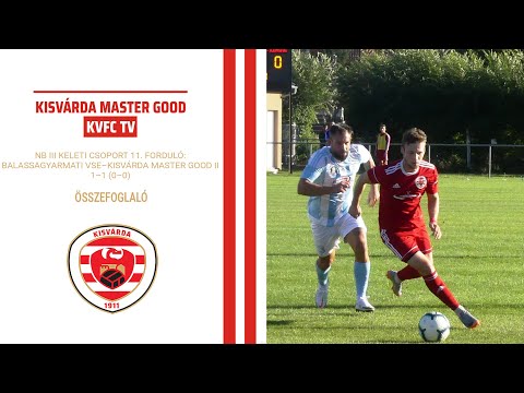 KVFC TV: NB III KELETI CSOPORT 11. FORDULÓ: Balassagyarmat–Kisvárda Master Good II  1–1 összefoglaló